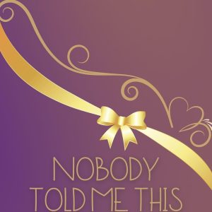 Nobody Told Me This: The Honest Field Guide Every New Pastor's Wife in Africa Needs Before She Needs It by Margaret Musekwa